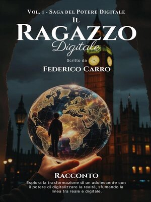 cover image of Il Ragazzo Digitale (Volume 1--Saga del Potere Digitale)